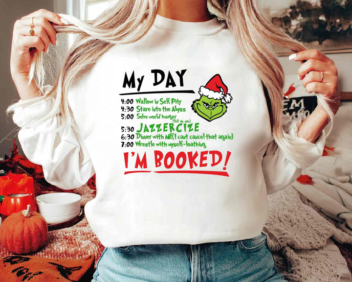 Christmas My Day I'M BOOKED Sweatshirt/Hoodie 【KAUFEN SIE 2 UND ERHALTEN SIE KOSTENLOSEN VERSAND】